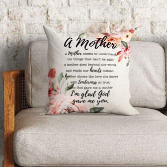 Jesus Pillow - Flower, God Pillow - Gift For Christian Pillow - A Mother I Am Glad God Gave Me You Pillow - Monsterry