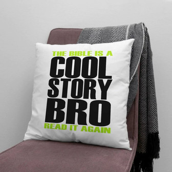Jesus Pillow - Gift For Christian - The Bible Is A Cool Story Bro Read It Again Pillow - Monsterry