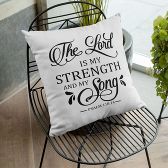 Jesus Pillow - Gift For Christian - The Lord Is My Strength And My Song Psalm 118:14 Pillow - Monsterry