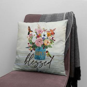 Jesus Pillow - Hummingbird, Flowers Vase Pillow - Gift For Christian - Simply Blessed Throw Pillow - Monsterry