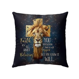 Jesus Pillow - Lion, Cross Pillow - Gift For Christian - Faith It's Not All About Believing Throw Pillow - Monsterry CA