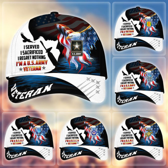 Premium I Served I Sacrificed I Regret Nothing I Am A US Veteran Cap - Monsterry