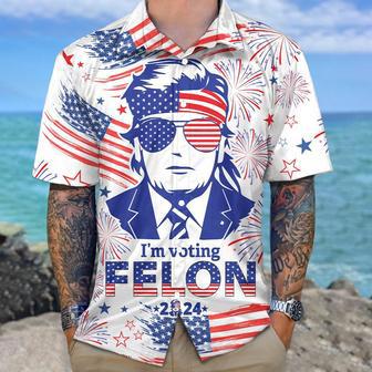 Trump I'm Voting Felon 2024 Hawaiian Shirt, Of July Hawaii Shirt For Fans, American Trump Lover Gifts | Newhawaiianshirts AU