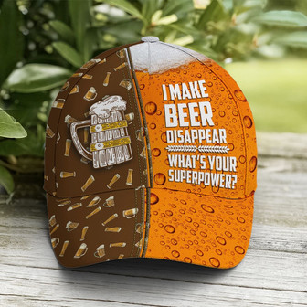 I Make Beer Disappear Funny Baseball Cap - Monsterry