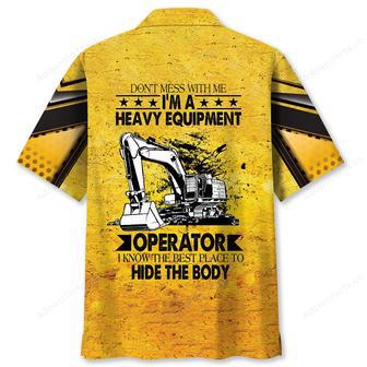 Don't Mess With Heavy Equipment Operator Hawaiian Shirt | Newhawaiianshirts CA