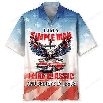 I Am A Simple Man, Like Classic And Believe In Jesus Hawaiian Shirt | Newhawaiianshirts CA