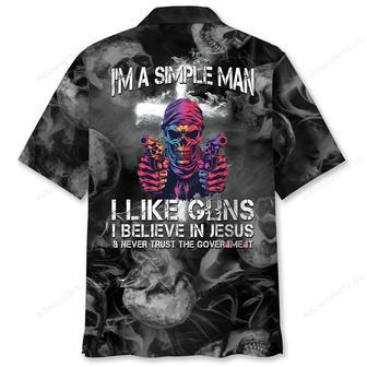 I Am A Simple Man, Like G.uns And Believe In Jesus Hawaiian Shirt | Newhawaiianshirts AU