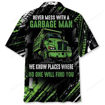 Never Mess With A Garbage Man Hawaiian Shirt | Newhawaiianshirts CA