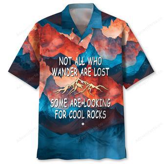 Not All Who Wanders Are Lost, Some Are Looking For Cool Rock Hawaiian Shirt | Newhawaiianshirts UK