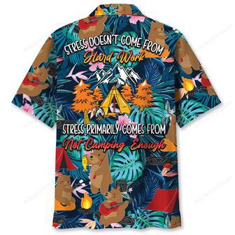 Stress Primary Comes From Not Camping Enough Hawaiian Shirt | Newhawaiianshirts CA