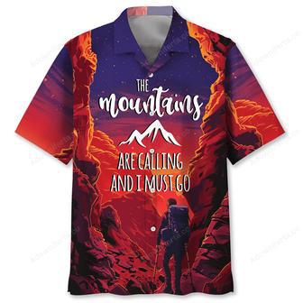 The Mountains Calling I Must Go Hawaiian Shirt | Newhawaiianshirts AU