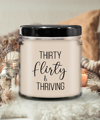 Thirty Flirty Thriving Birthday Candle 9 Oz Vanilla Scented Soy Wax Blend Candles Funny Gift - Monsterry