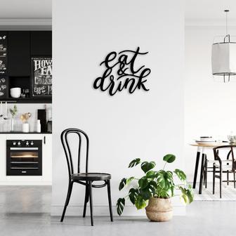 Eat and Drink Metal Wall Art for Dining Room Decoration | Familywalldecor