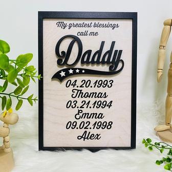 My Greatest Blessings Call Me Dad Rustic Wood Sign – Father's Day Gift | Familywalldecor