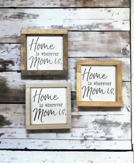 Heartfelt 'Home Is Where Mom Is' Wood Sign For Mother's Day - Personalized Gift For Mom | Familywalldecor