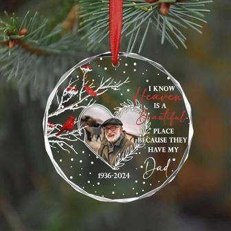 Touching Memorial Christmas Acrylic Ornament For Dad - Custom 'I Know Heaven Is A Beautiful Place' Keepsake | Familywalldecor