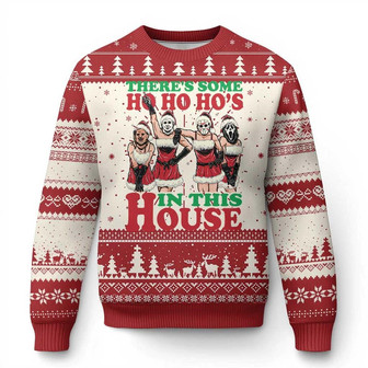 Funny Xmas Ugly Christmas Sweater There Is Some Ho Ho Hos In This House Horror Character Dancing - Monsterry