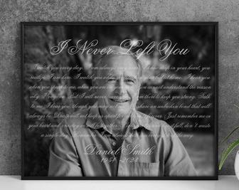 Sympathy Gifts For Loss Of Father I Never Left You Canvas With Dad Portrait Photo | Familywalldecor