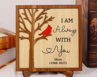 Touching Memorial Wood Sign - I Am Always With You - Sympathy Gift For Loss, In Loving Memory Decor | Familywalldecor