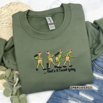 That's It I'm Not Going Christmas Embroidered Sweatshirt - Monsterry
