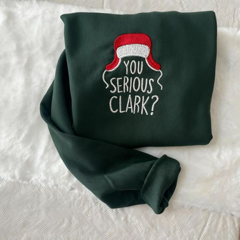 Are You Serious Clark Embroidered Embroidered Sweatshirt - Griswold Family Christmas - Griswold Christmas- Christmas Gift - Funny Crewneck- Griswold - Monsterry