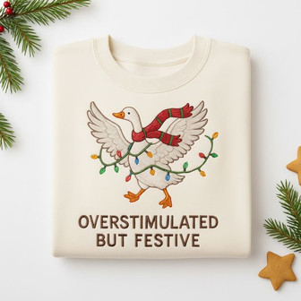 Chaos & Cheer - Funny Overstimulated Goose Embroidered Sweatshirt - Thegiftio