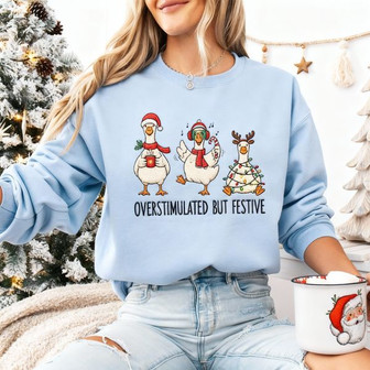 Hilarious Overstimulated Goose Embroidered Christmas Sweatshirt - Thegiftio
