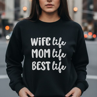 Best Life Embroidered Sweatshirt Wife Mom Blessed Gift - Thegiftio