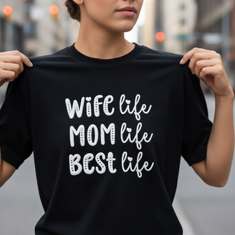 Wife Mom Best Life Embroidered Unisex T-Shirt Love Every Moment - Thegiftio