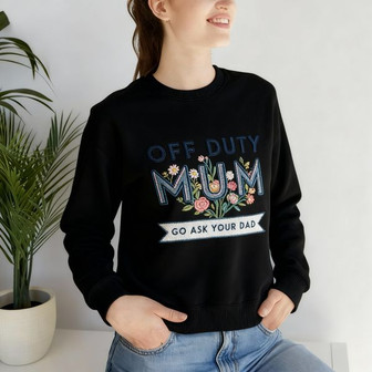 Hilarious Mom Break, Off Duty Embroidered Sweatshirt Gift - Thegiftio UK