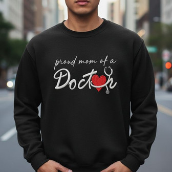 Maternal Pride - Doctor's Mom Embroidered Sweatshirt Gift - Thegiftio UK