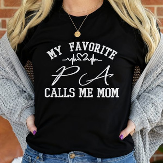 Proud PA Mom, My Favorite Calls Me Embroidered T-shirt Gift - Thegiftio UK
