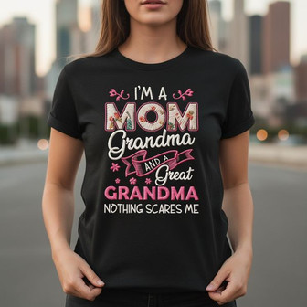 Im a Mom, Grandma & Great Grandma Unisex T-Shirt - Thegiftio