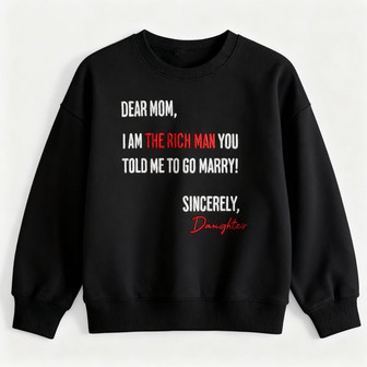 "Rich Man" Mom Pride Embroidered Sweatshirt - Feminist Gift - Thegiftio