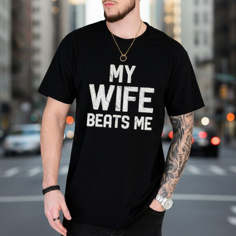 Humorous Husband Gift - "My Wife Beats Me" Embroidered Unisex T-shirt - Thegiftio
