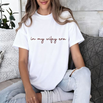 In My Wifey Era - Embroidered Unisex T-shirt for Brides - Thegiftio UK