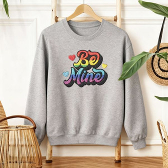 LGBTQ Be Mine Valentine Heart Embroidered Sweatshirt Gift - Thegiftio UK