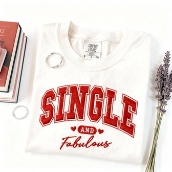 Fabulous Single's Club Embroidered Comfort Colors T-shirt - Thegiftio UK