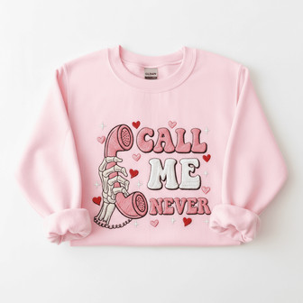 Forever Single 'Call Me Never' Embroidered Sweatshirt - Thegiftio