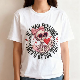 'If I Had Feelings' embroidered Unisex T-shirt, Anti-Valentine - Thegiftio UK