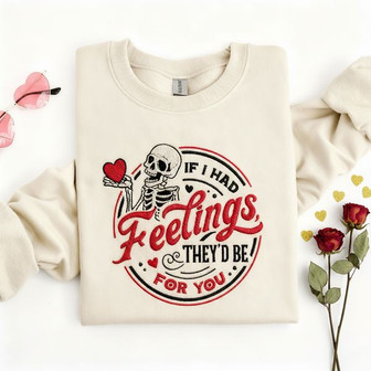 Sarcastic Valentine Gift - No Feelings Embroidered Sweatshirt - Thegiftio UK
