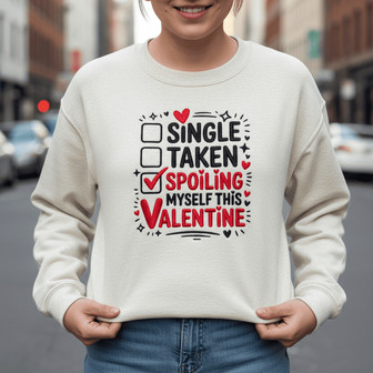 Spoiling Myself First Valentine Embroidered Sweatshirt Gift - Thegiftio UK