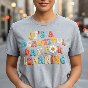 Beautiful Day For Learning Embroidered Teacher Unisex T-shirt - Thegiftio