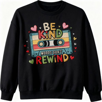 Words Don't Rewind Kindness Embroidered Sweatshirt - Vintage Style - Thegiftio UK