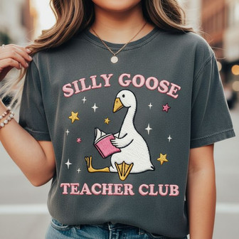 Silly Goose Teacher Embroidered Comfort Colors T-shirt Club Gift - Thegiftio
