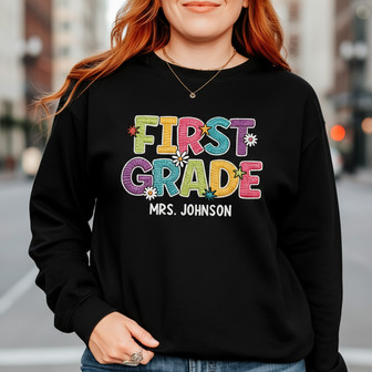 1st Grade Teacher's Custom Embroidered Teacher Sweatshirt - Thegiftio