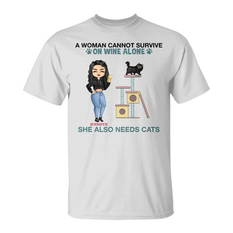 A Woman Can Not Survive On Wine Custom T-Shirt - Thegiftio UK