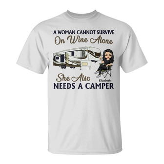 A Woman Cannot Survive On Wine Alone Custom T-Shirt - Gift - Thegiftio UK