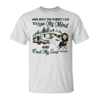 And Into The Forest I Go Camping Custom T-Shirt - Thegiftio UK