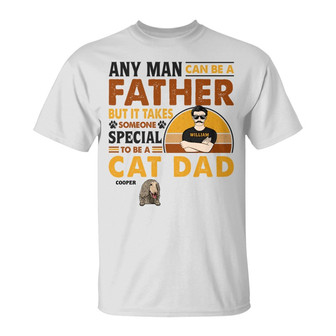 Any Man Can Be A Father Custom T-Shirt - Gift for Dog Dads - Thegiftio UK